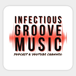 Infectious Groove Podcast New Logo Black Lettering Sticker